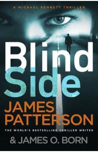  Blindside : (Michael Bennett 12). A missing daughter. A captive son. A secret deal.